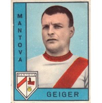 - Figurina CALCIATORI PANINI 1962/63 MANTOVA / GEIGER - NUOVA -