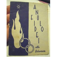 ANULO FIDEI ALLE FIDANZATE - LIBRETTO RELIGIOSO - 1942 - C11-680