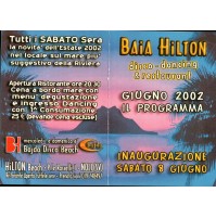 BIGLIETTO PUBBLICITARIO - BAIA HILTON DISCO DANCING DISCOTECA NOLI SV - 2002