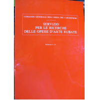 CARABINIERI RICERCHE DELLE OPERE D'ARTE RUBATE - Bollettino N°14 Anno 1991