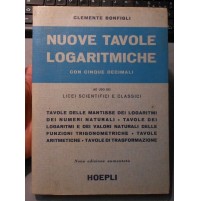CLEMENTE BONFIGLI - NUOVE TAVOLE LOGARITMICHE - HOEPLI - 