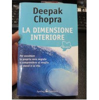 DEEPAK CHOPRA - LA DIMENSIONE INTERIORE - SPERLING PAPERBACK