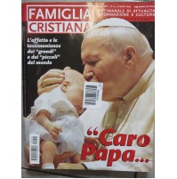 FAMIGLIA CRISTIANA - GIOVANNI PAOLO II - PAPA WOJTYLA N° 15 - 2005