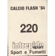 FIGURINA STICKER CEREZO - CALCIO FLASH '84 - N° 220