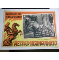 FOTOBUSTA CINEMATOGRAFICA MESSICO INSANGUINATO DOLORES DEL RIO E. FERNANDEZ 1943