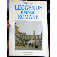 GIGGI ZANAZZO - LEGGENDE E STORIE ROMANE - BIBLIOTECA ROMANA MERAVIGLI