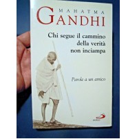 Gandhi Hingorani Chi segue il Cammino della Verità non inciampa San Paolo 2002