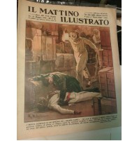 IL MATTINO ILLUSTRATO 31 MAG. '37 N°21 NAZARIO SAURO WINDSOR CANDE' 