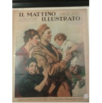 IL MATTINO ILLUSTRATO 31 OTT '38 N.43 LEGIONARI ITALIANI IN SPAGNA  