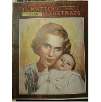 IL MATTINO ILLUSTRATO 31DICEMBRE 1934 N.52 PRINCIPESSA MARIA PIA SAVOIA