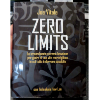 JOE VITALE - ZERO LIMITS - SISTEMA HAWAIANO PER GIOIRE DI UNA VITA MERAVIGLIOSA