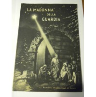 LA MADONNA DELLA GUARDIA N° 24 1954 - MONTE FIGOGNA - GENOVA -  L-6