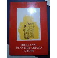 LIBRO - G. LUCANTONI - DIECI ANNI DI ANTIQUARIATO A TODI - 1978