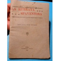 La ritirata spaventosa - Pietro Santamaria - Prima ed. Failli 1917 - WWI 