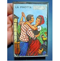 MC MUSICASSETTA - LA PINOTTA / FOLKLORE ITALIANO STEREO N.3 FONOLA C 526