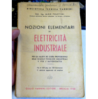 NOZIONI ELEMENTARI DI ELETTRICITA' INDUSTRIALE - BRESCIA 1948