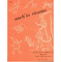 OPUSCOLO ANCH'IO RICAMO DOLLFUS - MIEG & C. MILANO  C4-411