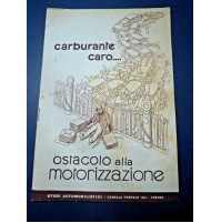 OPUSCOLO DEL 1953 - CARBURANTE CARO - OSTACOLO ALLA MOTORIZZAZIONE - AUTOMOBILE