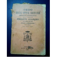 ORDO DIVINI OFFICII RECITANDI - PHILIPPI ALLEGRO VESCOVO IN ALBENGA 1898 -