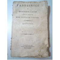 PANEGERICI E DISCORSI SACRI ABATE IGNAZIO VENINI - EDIZIONE SESTA VENEZIA 1822