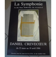 POSTER MANIFESTO Daniel Crèvecœur - LA SYMPHONIE NICE 1986 - (MAN)