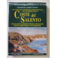 Paiano Elio Cazzato Mario COSTE DEL SALENTO SPIAGGE ROCCE GROTTE PORTI TORRI