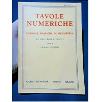 TAVOLE NUMERICHE - FORMULE PRATICHE DI GEOMETRIA - CARLO SIGNORELLI MILANO 