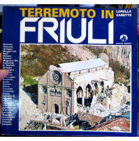 TERREMOTO IN FRIULI - L. ZANETTE - GEMONA VENZONE ARTEGNA MOGGIO BUIA MAIANO