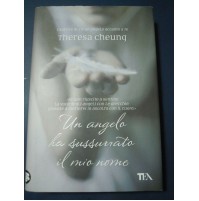 THERESA CHEUNG - UN ANGELO HA SUSSURRATO IL MIO NOME - TeA