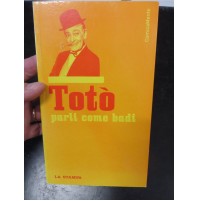 TOTO' - PARLI COME BADI