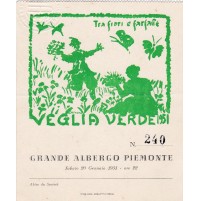 TRA FIORI E FARFALLE VEGLIA VERDE 1951 GRANDE ALBERGO PIEMONTE TORINO 9-58