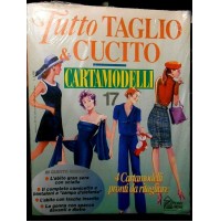 TUTTO TAGLIO E CUCITO - 4 CARTAMODELLI - HOBBY & WORK - N°17